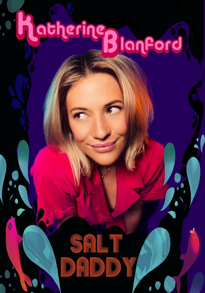 Katherine Blanford Salt Daddy streaming online